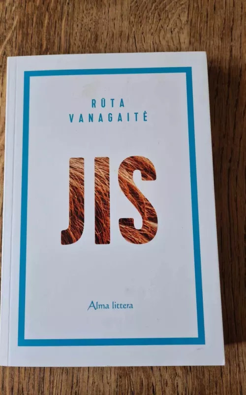 JIS - Vanagaitė Rūta, knyga 2