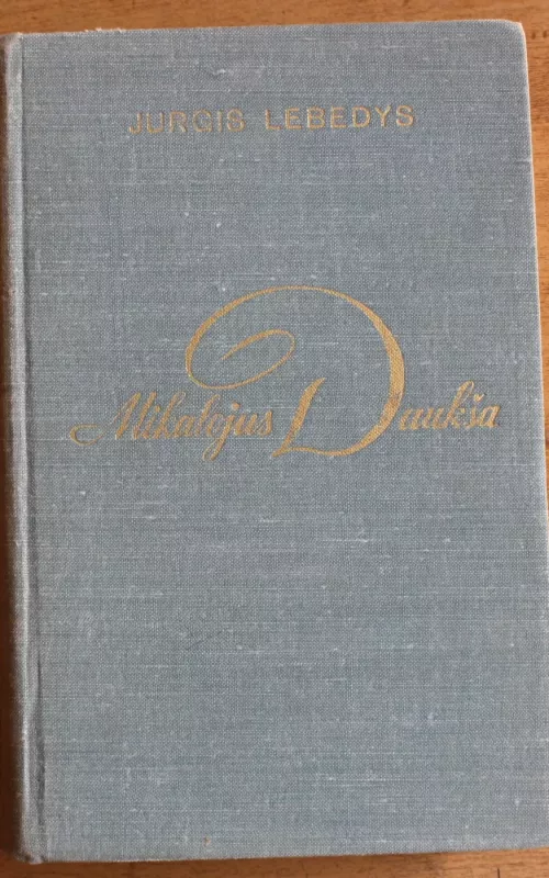 Mikalojus Daukša - Jurgis Lebedys, knyga 2