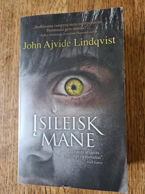 Įsileisk mane - John Ajvide Lindqvist, knyga 4