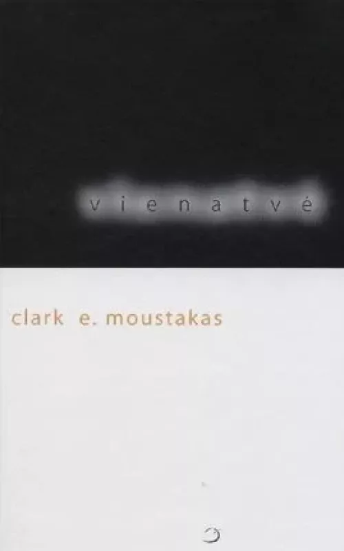 Vienatvė - Clark E. Moustakas, knyga