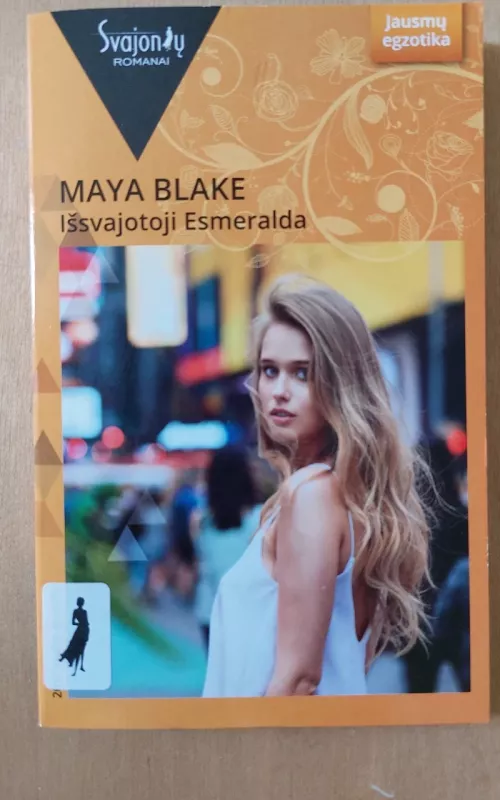 Issvajotoji Esmeralda - Maya Blake, knyga