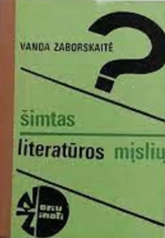 ŠIMTAS LITERATŪROS MĮSLIŲ - Vanda Zaborskaitė, knyga