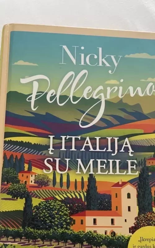 Į Italiją su meile - Nicky Pellegrino, knyga 2