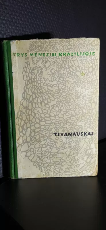 Tado Ivanausko knygos - Tadas Ivanauskas, knyga 4