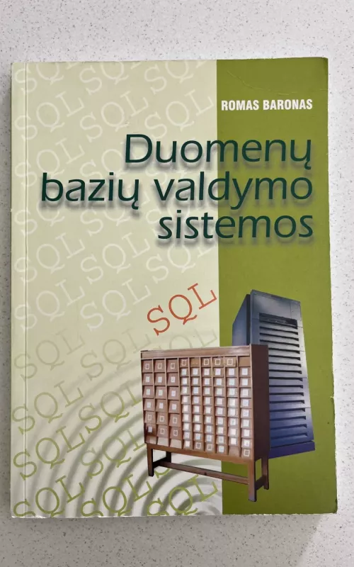 Duomenų bazių valdymo sistemos - Autorių Kolektyvas, knyga