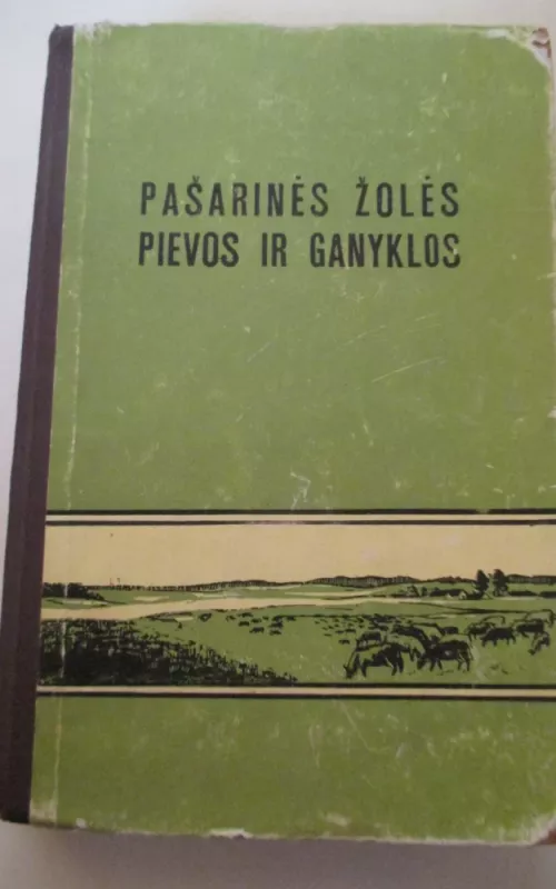 Pašarinės žolės. Pievos ir ganyklos - Autorių Kolektyvas, knyga 2