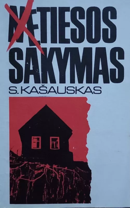 Netiesos sakymas - Stasys Kašauskas, knyga