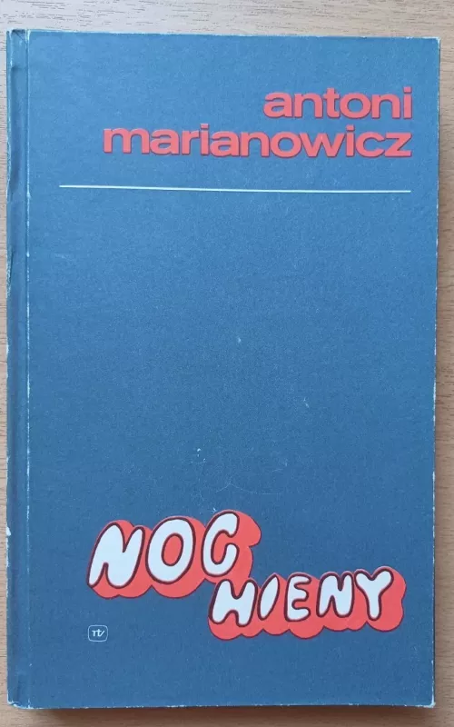 Noc hieny - Antoni Marianowicz, knyga