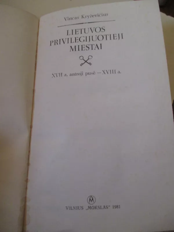 Lietuvos privilegijuotieji miestai - Vincas Kryževičius, knyga 3