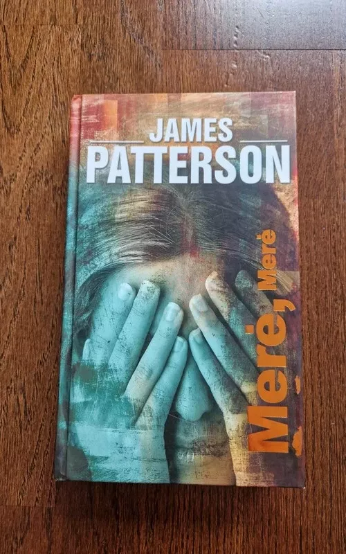 Merė, Merė - James Patterson, knyga 2