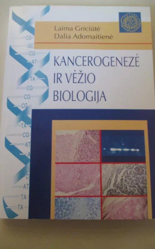 kancerogenezė ir vėžio biologija - Laima Griciūtė, knyga 2