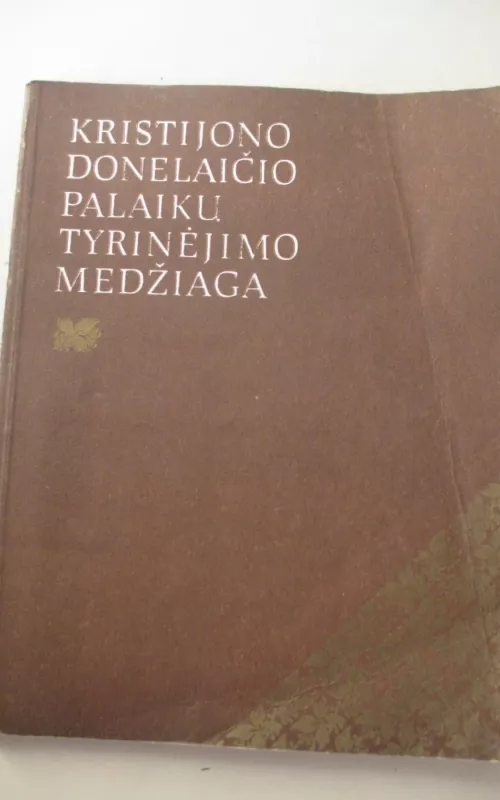 Kristijono Donelaičio palaikų tyrinėjimo medžiaga - Autorių Kolektyvas, knyga 2