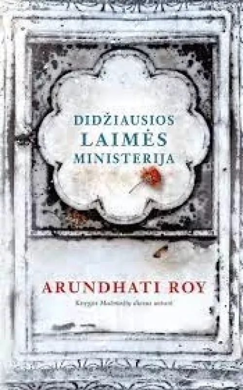 Didžiausios laimės ministerija. Knyga. Romanas - Roy Arundhati, knyga 2