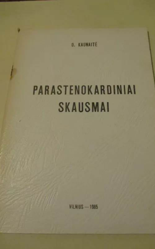 Parastenokardiniai skausmai - Danutė Kaunaitė, knyga 2