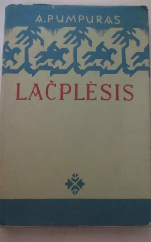 Lačplėsis - A. Pumpuras, knyga