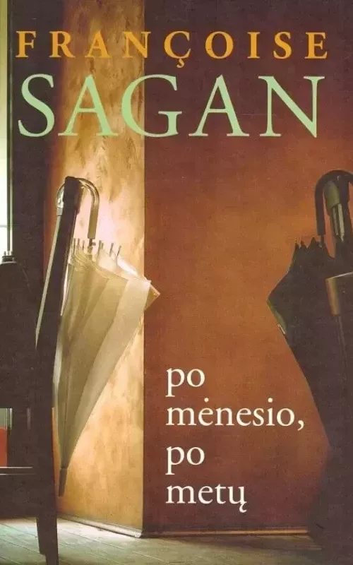 Po mėnesio, po metų - Francoise Sagan, knyga