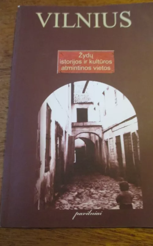 VILNIUS. ŽYDŲ ISTORIJOS IR KULTŪROS ATMINTINOS VIETOS - Irina Guzenberg, knyga 2