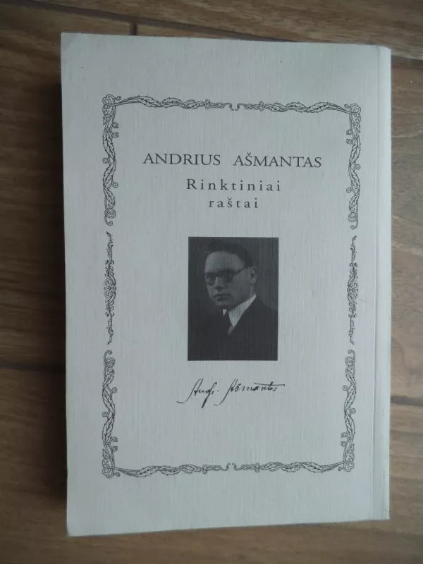 Rinktiniai raštai - Andrius Ašmantas, knyga 3