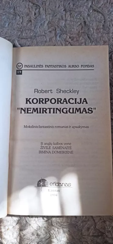 Korporacija „Nemirtingumas“ - Robert Sheckley, knyga 4