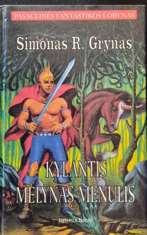Kylantis mėlynas mėnulis (1 dalis) - Simonas R. Grynas, knyga