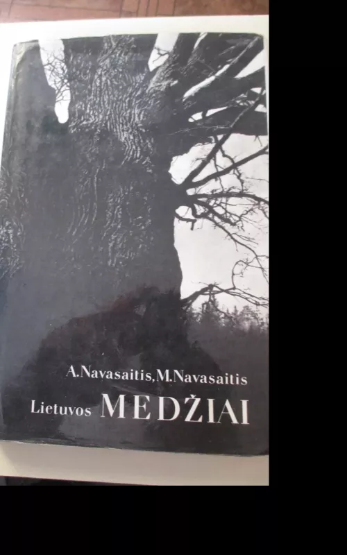 Lietuvos medžiai - Algirdas Navasaitis, knyga 2