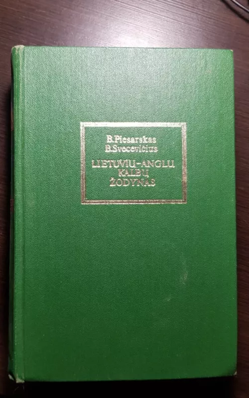 Lietuviu anglu žodynas - B. Piesarskas, B.  Svecevičius, knyga
