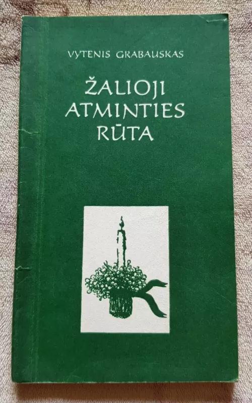 Žalioji atminties rūta - Vytenis Grabauskas, knyga 2