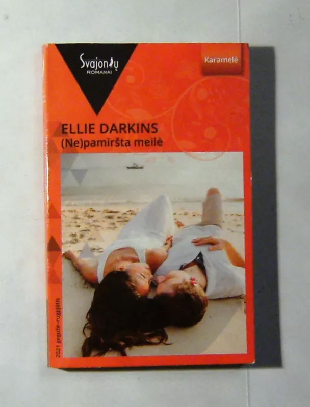 Nepamiršta meilė - Ellie Darkins, knyga 3