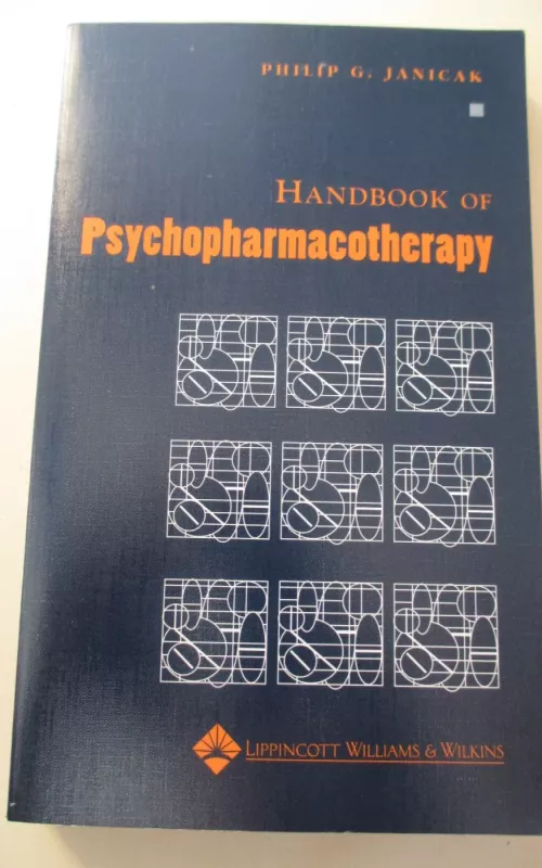 Hanbook of Psychopharmacotherapy - Philip G. Janicak, knyga 2
