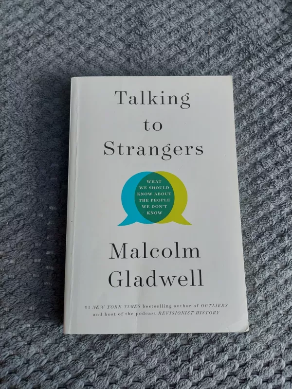 Talking to Strangers - Malcolm Gladwell, knyga
