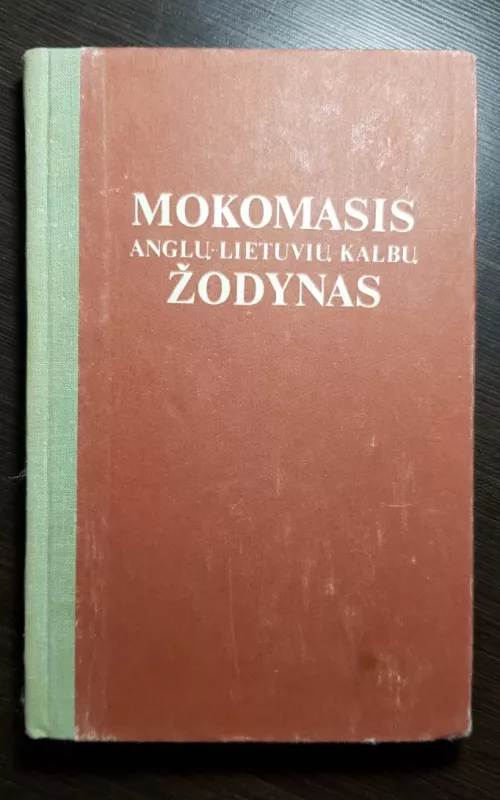 Mokomasis anglų-lietuvių kalbų žodynas - B. Piesarskas, B.  Svecevičius, knyga