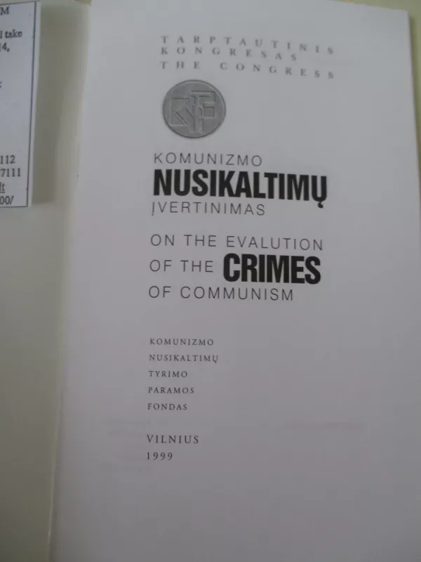 Tarptautinis kongresas "Komunizmo nusikaltimų įvertinimas" - Autorių Kolektyvas, knyga 3