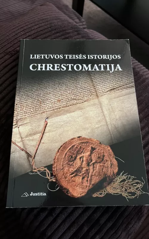 Lietuvos teisės istorijos chrestomatija - R. Gelumbauskienė, G.  Šapoka, knyga