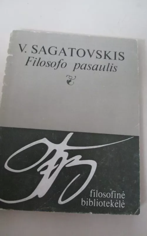 Filosofo pasaulis - V. Sagatovskis, knyga