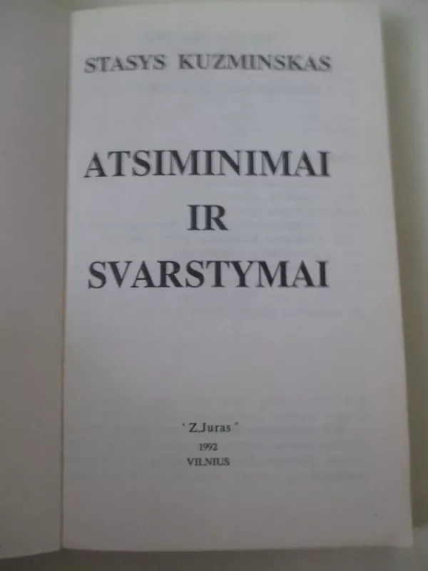 Atsiminimai ir svarstymai - Stasys Kuzminskas, knyga 3