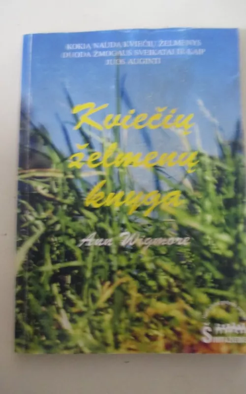 Kviečių želmenų knyga - Ann Wigmore, knyga 2