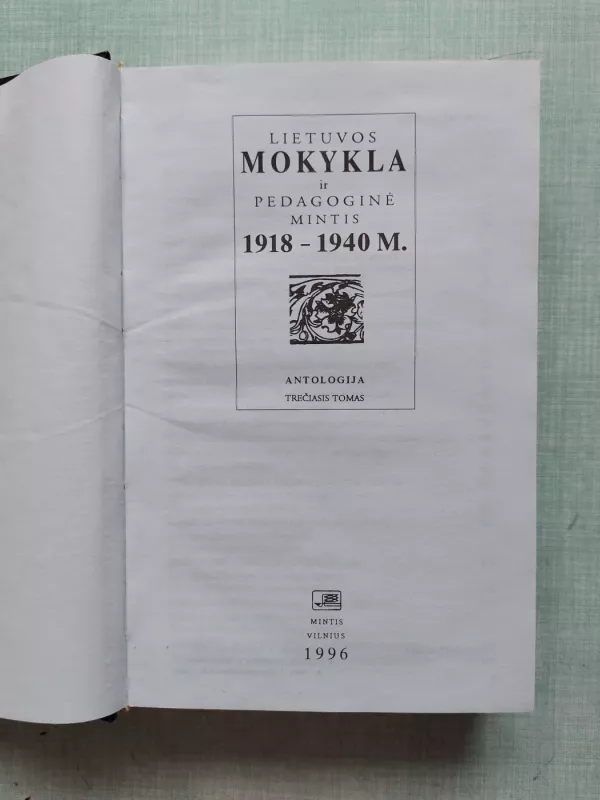 Lietuvos mokykla ir pedagoginė mintis 1918-1940 m: antologija (III tomas) - Teresė Bukauskienė, knyga 5