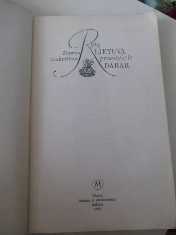 Rytų Lietuva praeityje ir dabar - Zigmas Zinkevičius, knyga 3