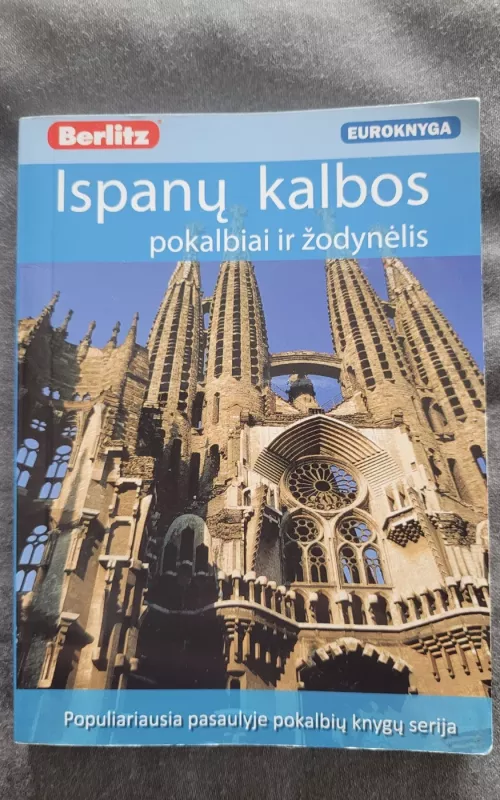 Ispanų kalbos pokalbiai ir žodynėlis - Autorių Kolektyvas, knyga