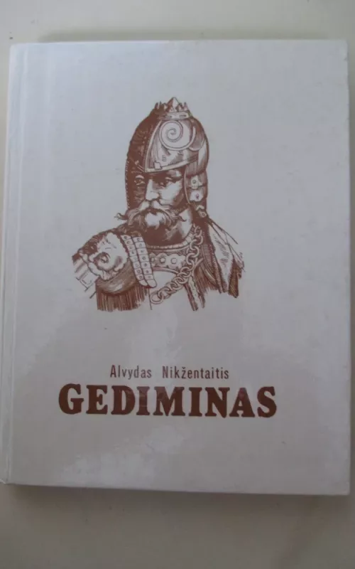 Gediminas - Alvydas Nikžentaitis, knyga 2