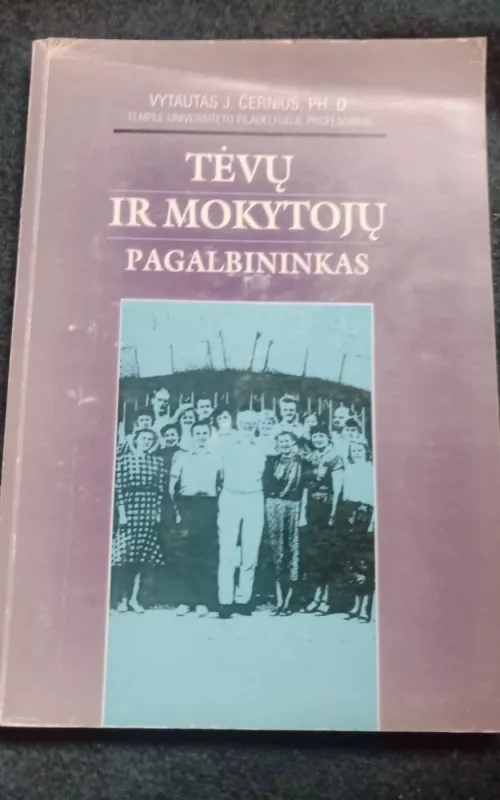 Tėvų ir mokytojų pagalbininkas - Vytautas J. Černius, knyga