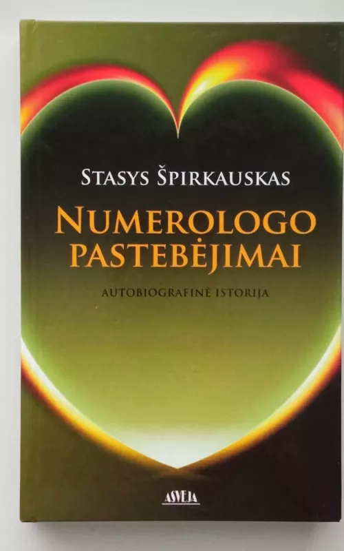 Numerologo pastebėjimai - Stasys Špirkauskas, knyga