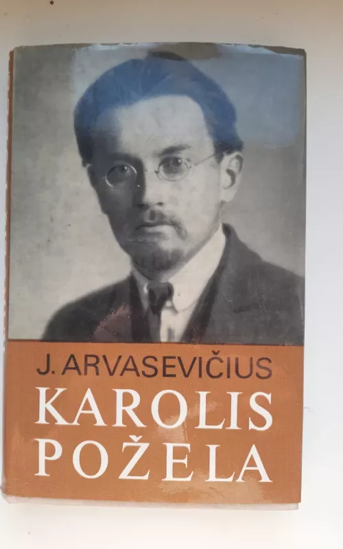 Karolis Požėla - Jonas Arvasevičius, knyga