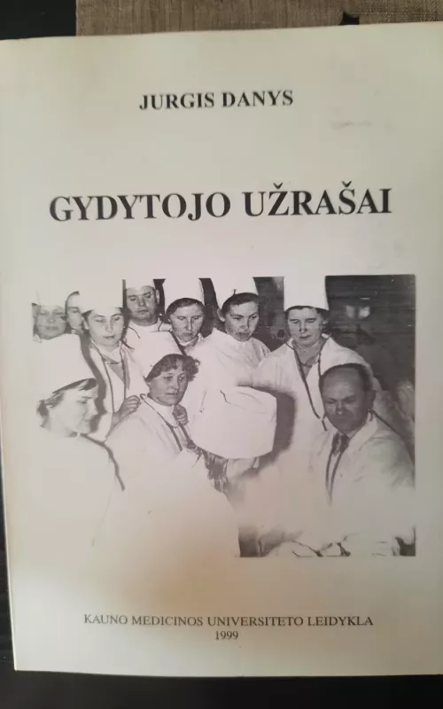 Gydytojo užrašai - J. Danys, knyga