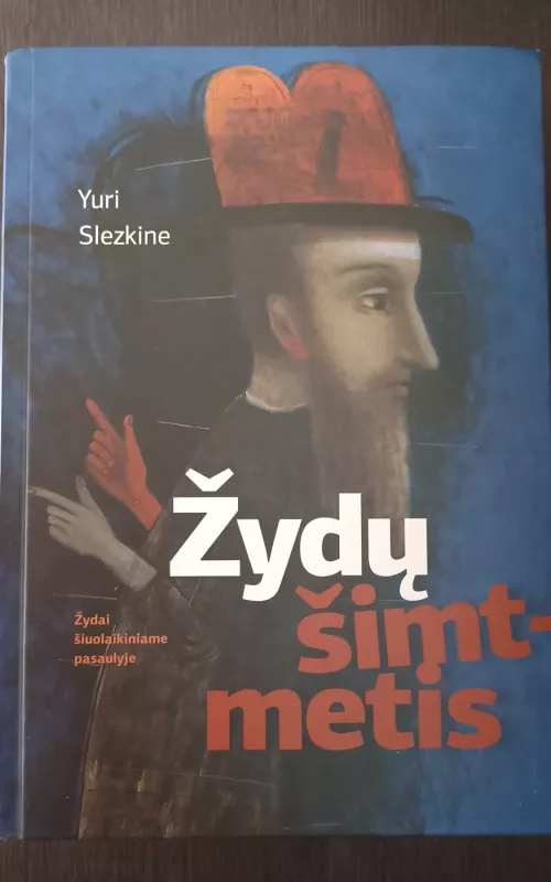 Žydų šimtmetis - Slezkine Yuri, knyga