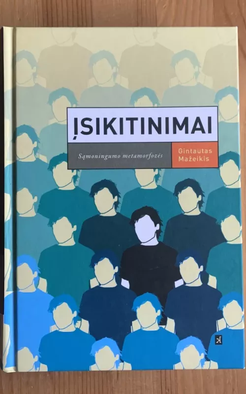 Įsikitinimai: sąmoningumo metamorfozės - Gintautas Mažeikis, knyga