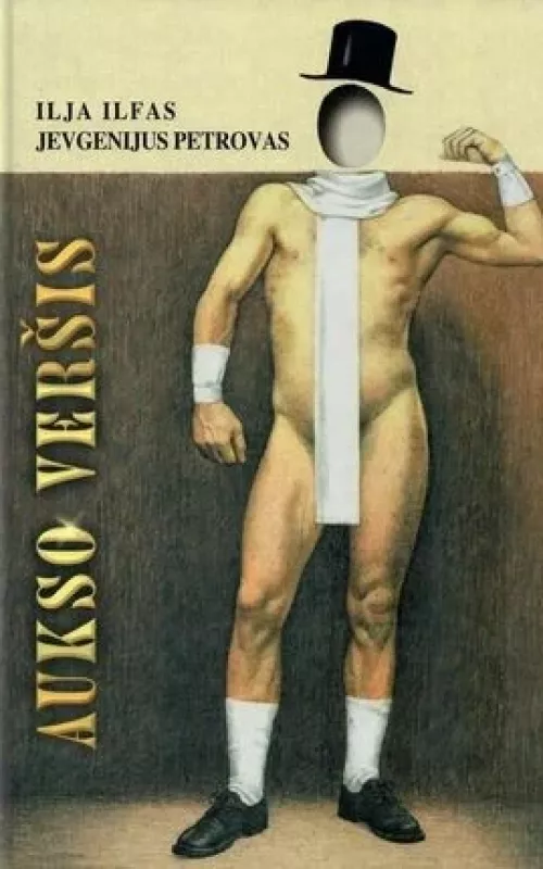 Aukso veršis - Ilja Ilfas, Jevgenijus  Petrovas, knyga