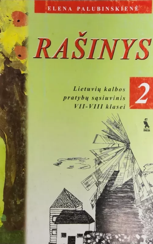 Rašinys. 2-asis lietuvių kalbos pratybų sąsiuvinis VII–VIII klasei - Elena Palubinskienė, knyga