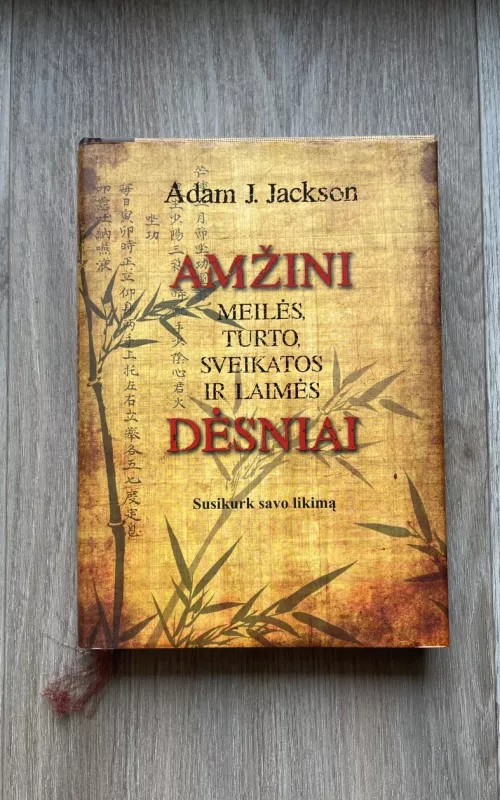 Amžini meilės, turto, sveikatos ir laimės dėsniai - Jackson Adam J., knyga