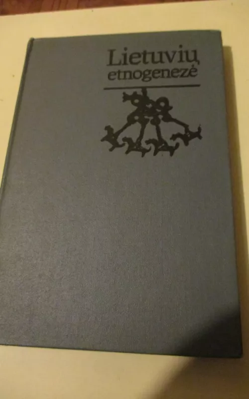 Lietuvių etnogenezė - Autorių Kolektyvas, knyga 2